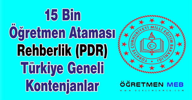 15 Bin Öğretmen Ataması Rehberlik (PDR) Türkiye Geneli Kontenjanlar
