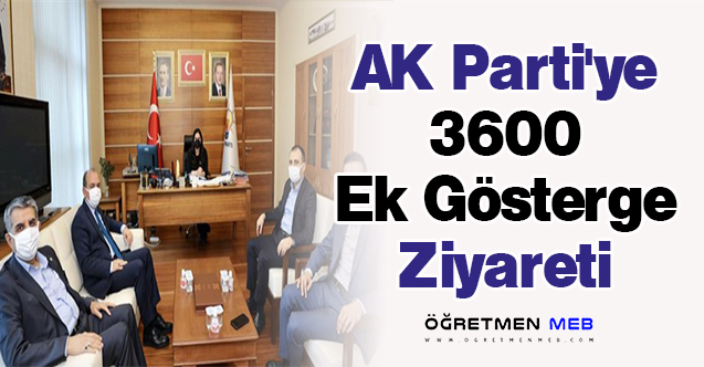 AK Parti'ye 3600 Ek Gösterge Ziyareti
