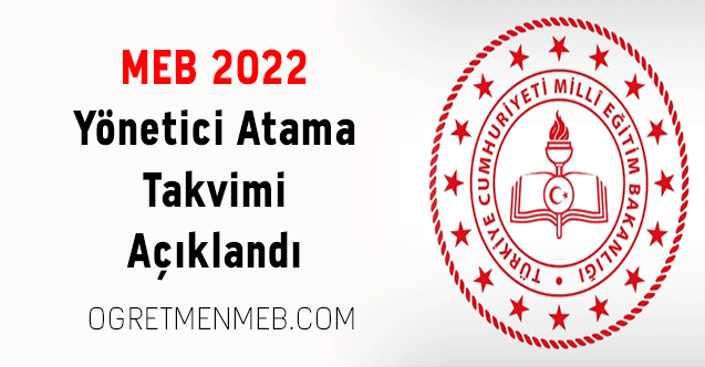 MEB 2022 Yönetici Atama Takvimi Açıklandı