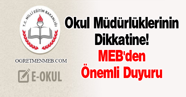 MEB'den e-Okul Duyurusu: ''Okul Müdürlüklerinin Dikkatine''